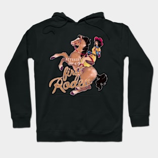 My first rodeo Hoodie